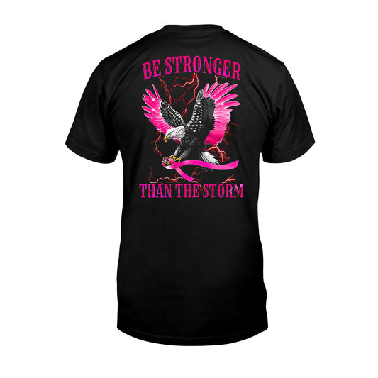 Be Strong - Breast Cancer Awareness T-shirt And Hoodie 0721