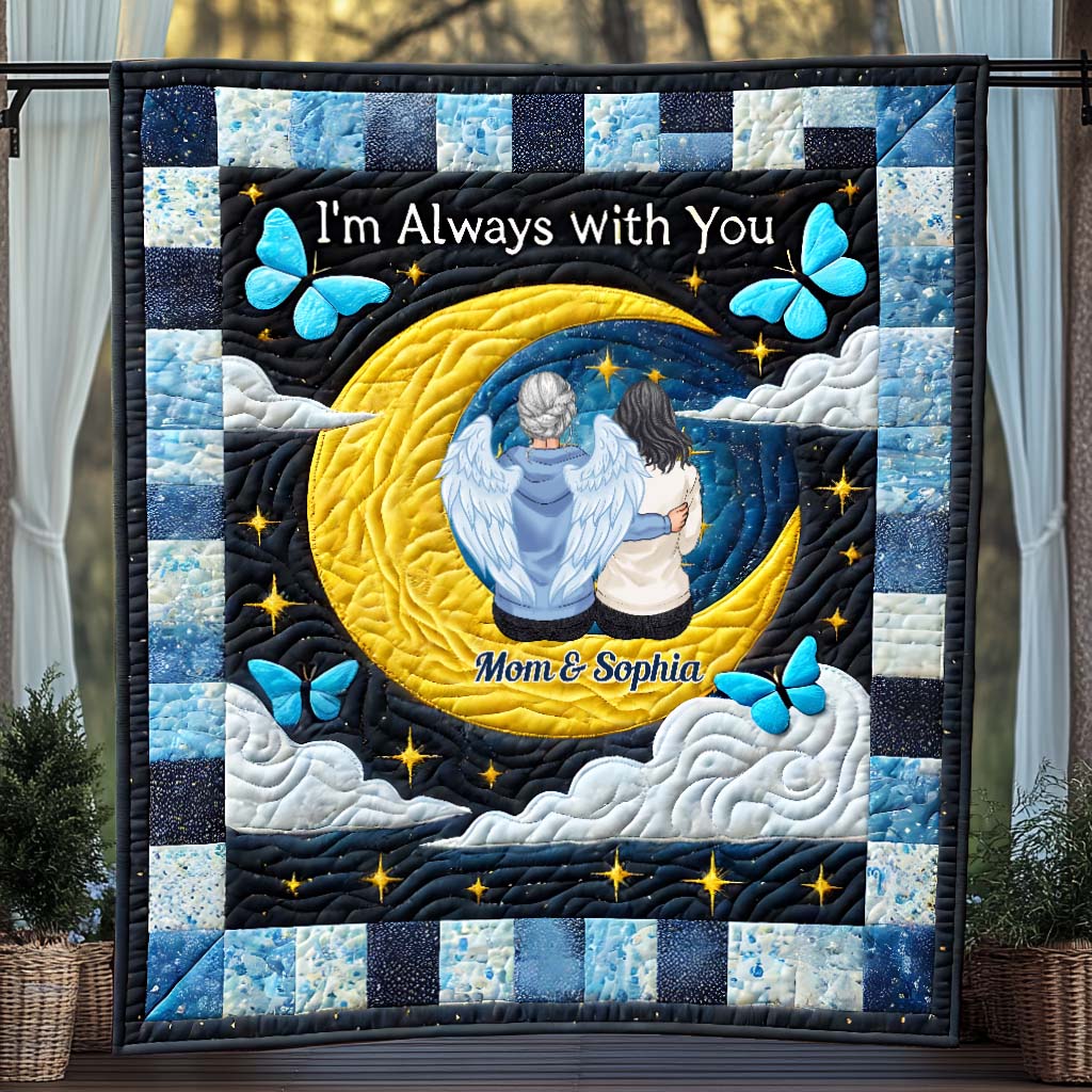 I'm Always With You - Personalized Memorial Quilt