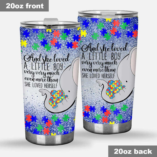 And She Loved A Little Boy Very Very Much Autism Elephant Mom - Autism Awareness Tumbler 0921