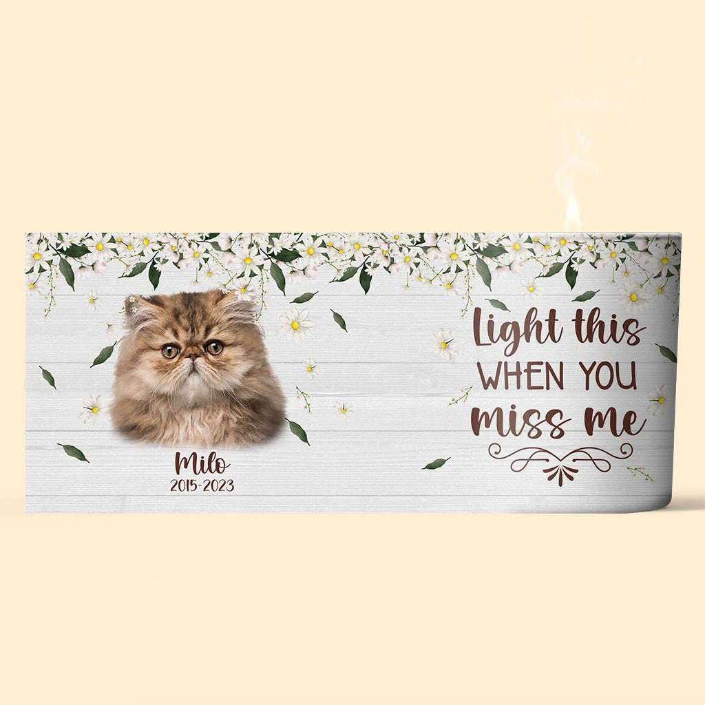 Light This When You Miss Me - Dog gift for who lose dog, who lose cat - Personalized Candle With Wooden Lid