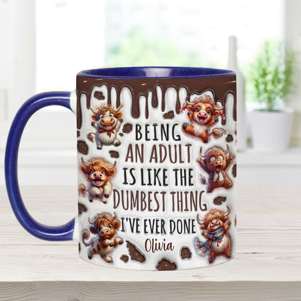Being An Adult Is Like The Dumbest Thing - Personalized Accent Mug
