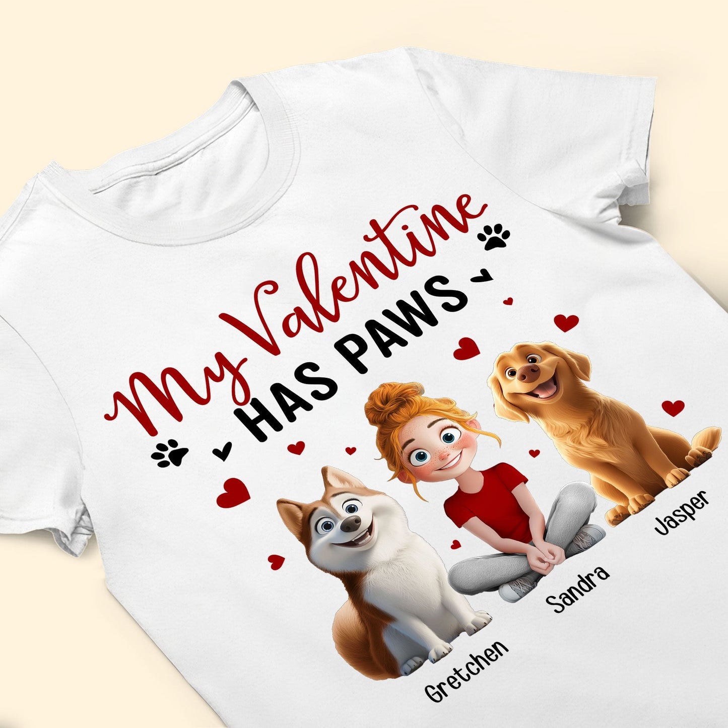'My Valentine Has Paws' Pet-Themed Classic Tee – Valentine's Day Gift for Pet Lovers, Available as Women Tee, Hoodie, and Sweatshirt