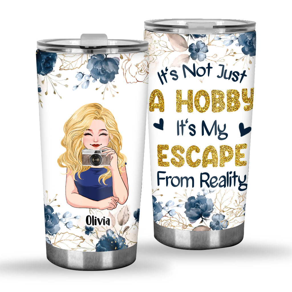 It's Not Just Hobby - Personalized Photography Tumbler