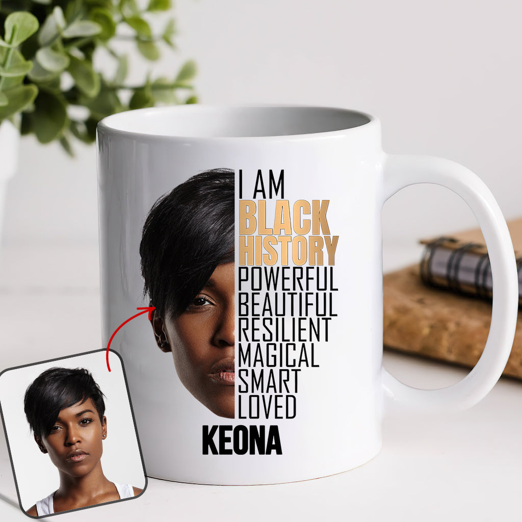 I Am Black History Photo Custom - Personalized African American Mug