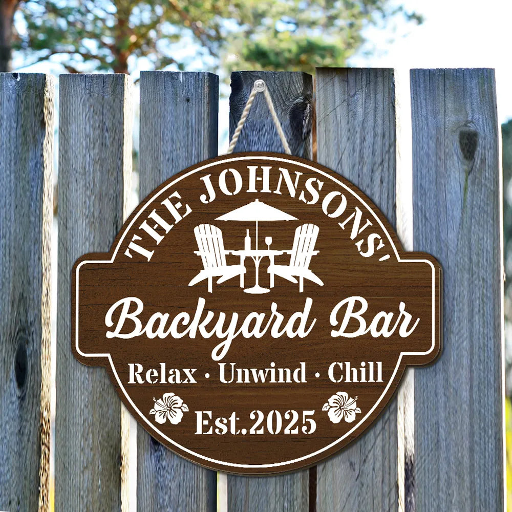 Relax Unwind Chill Backyard Bar Sign – Personalized Outdoor Family Gift for Patio Lovers