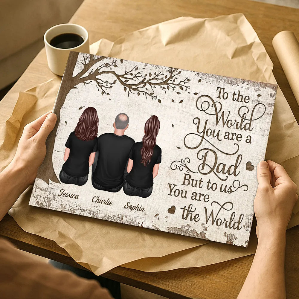 “To the World You Are a Dad” Custom Father’s Day Poster – Personalized Names & Family Illustration