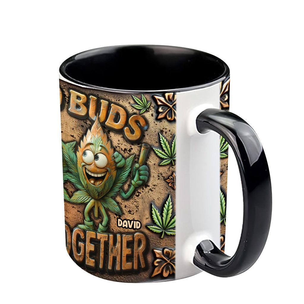 Good Buds Stick Together - Personalized Weed Accent Mug