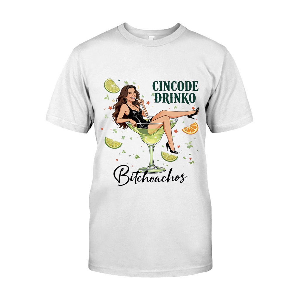 Cincode Drinko Bitchoachos - Personalized Cinco de Mayo T-shirt And Hoodie