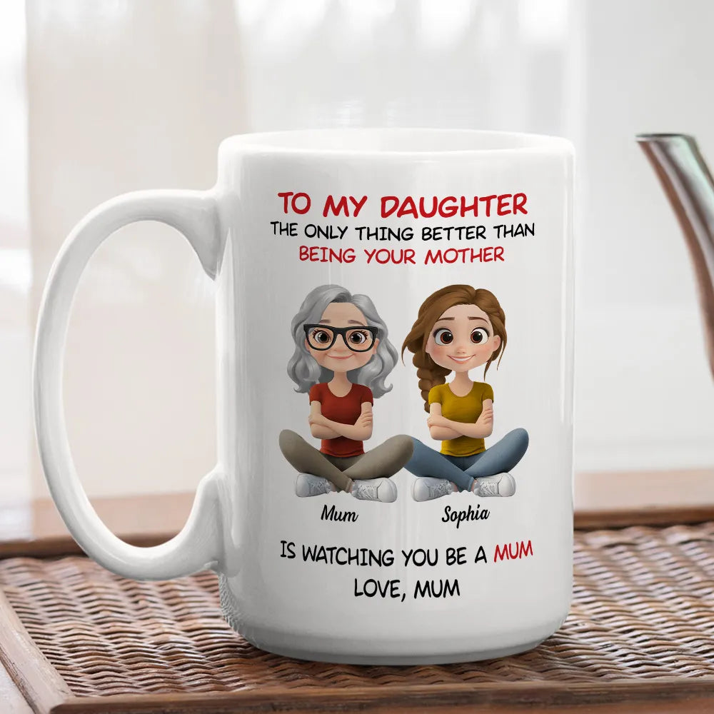 To My Daughter Ceramic Mug, Personalized Cartoon Mom and Daughter, Heartwarming Quote Gift for Daughter, Daily Coffee