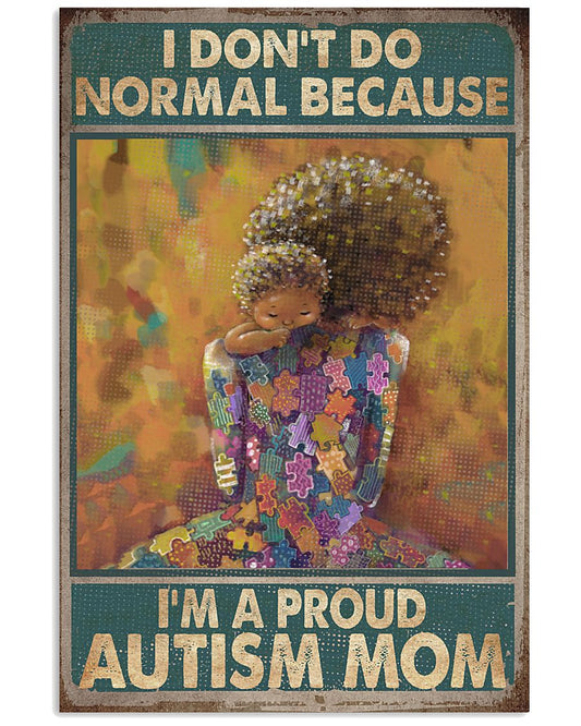 Autism I'M A Pround Autism Mom - Autism Awareness Poster 0921