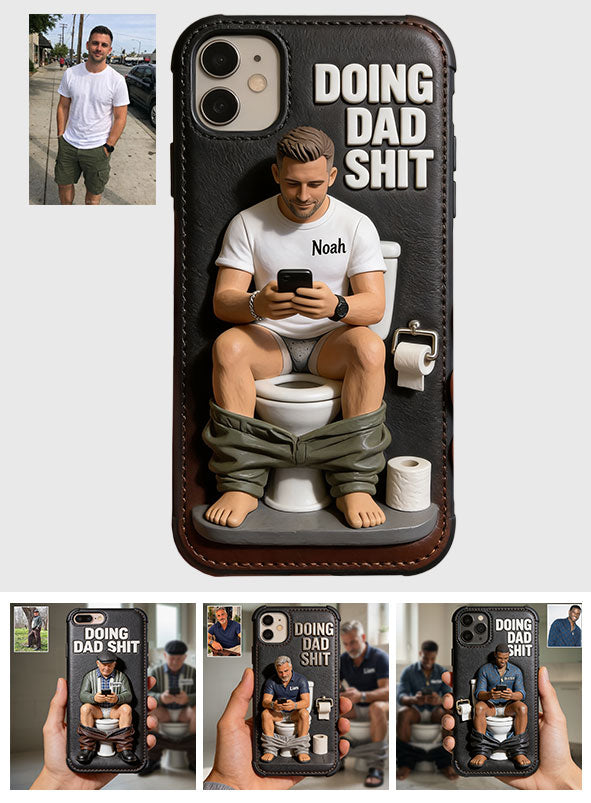Doing Dad Shit - Personalized Father 3D Embossed Leather Phone Case
