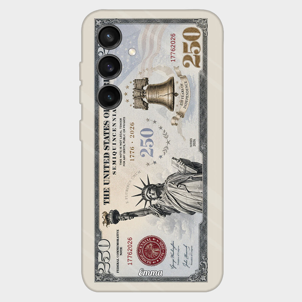 Commemorative Bills Funny 4th Of July 250th Anniversary - Personalized Independence Day/ 4th of July Full Print Phone Case