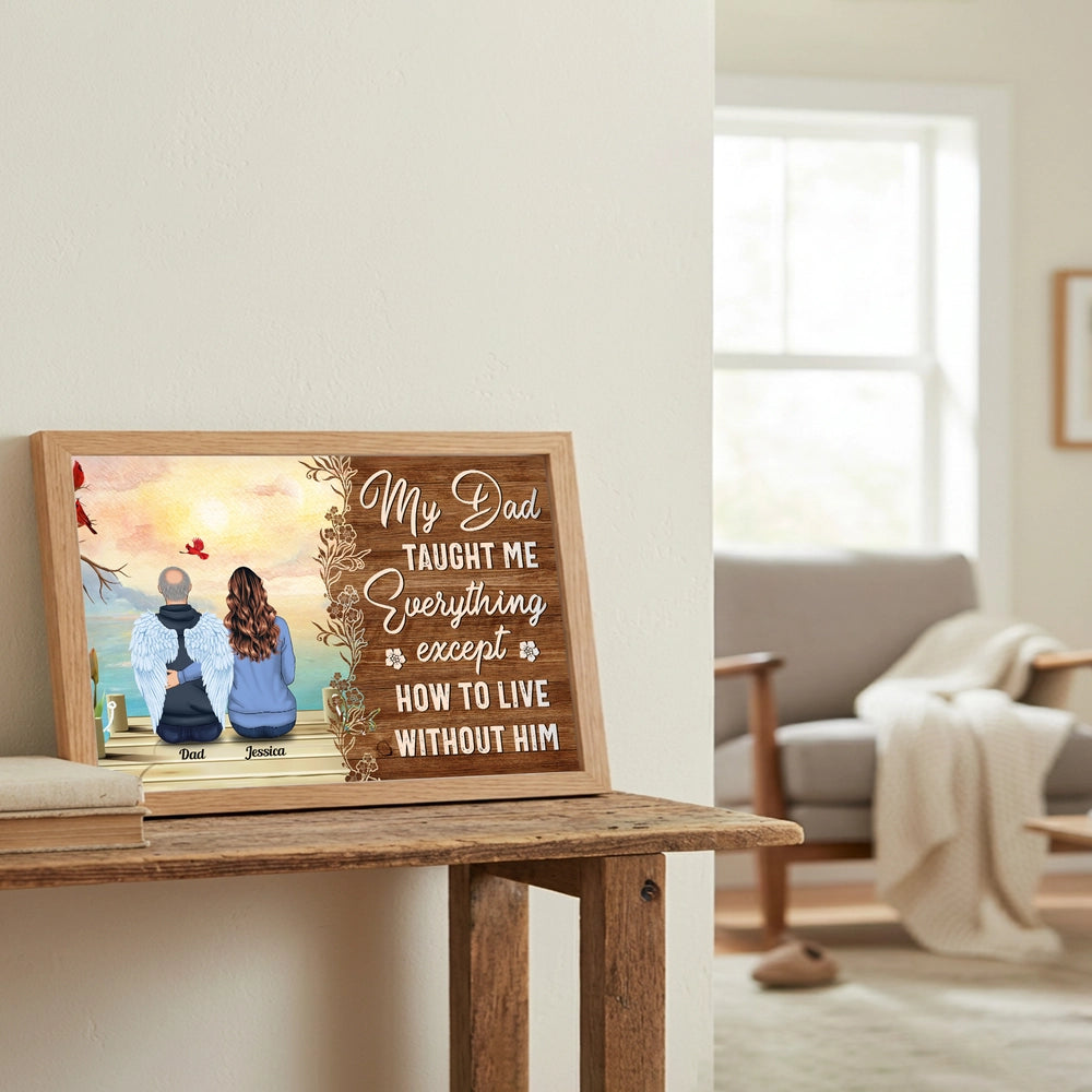 Personalized Memorial Poster 'My Dad Taught Me Everything' Angel Wings Dock Scene, Unique Sympathy Gift for Family