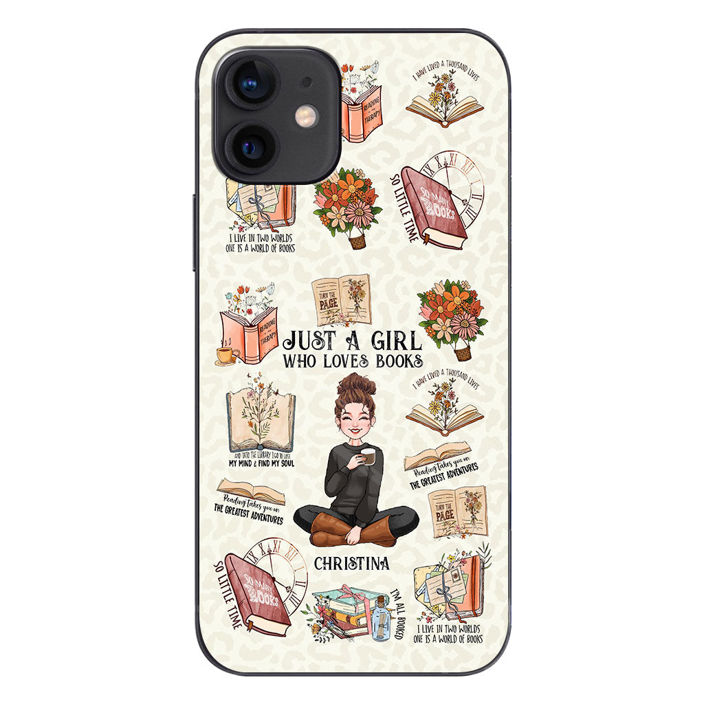 Just A Girl Who Loves Books - Personalized Book Phone Case
