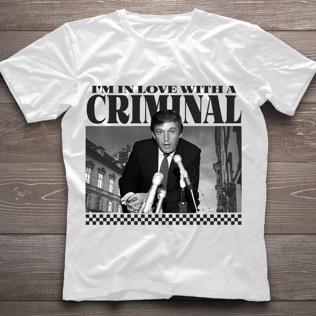 I'm in Love with a Cr!m!nal T-shirt, Daddy President Shirts, Funny Political T-Shirt, Humor Tee for Election, 2024 Election Apparel, Unisex Graphic Tee