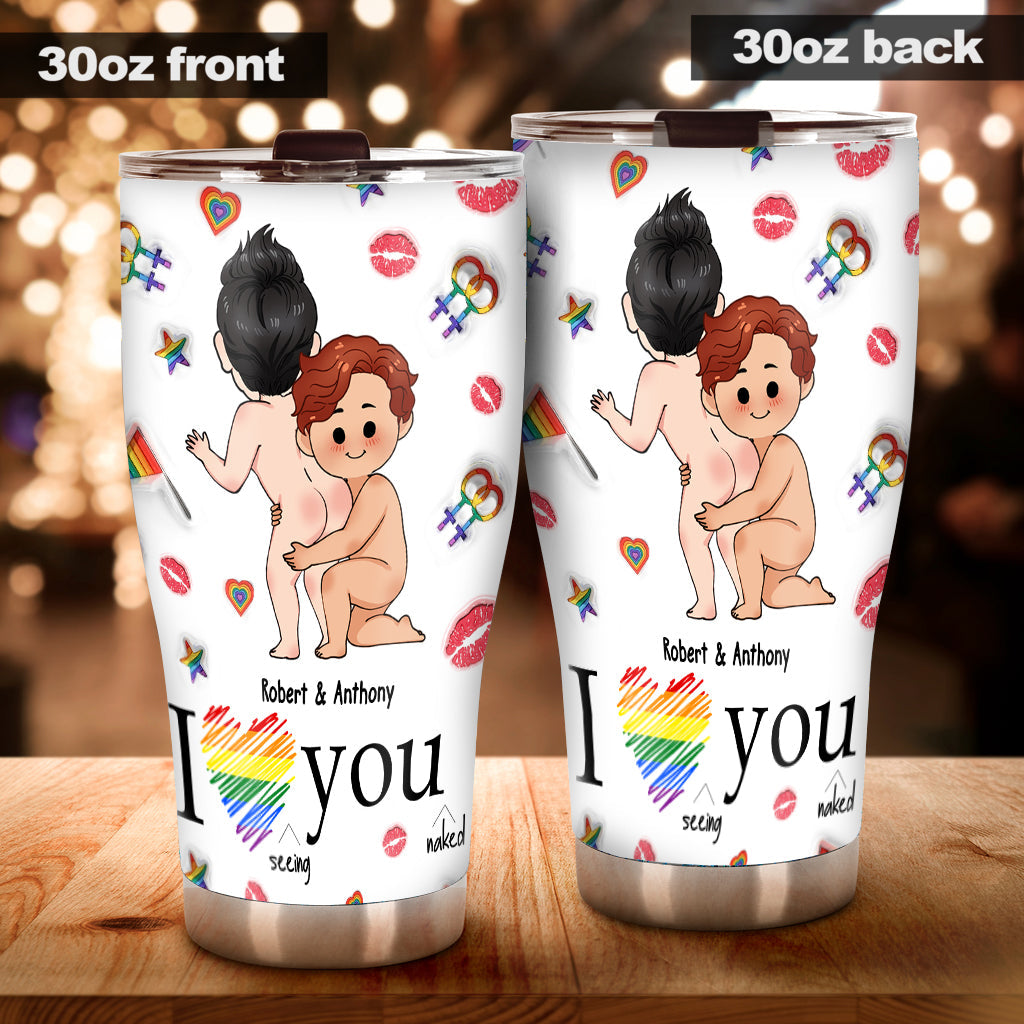 I Love Seeing You Naughty - Personalized LGBT Support Tumbler