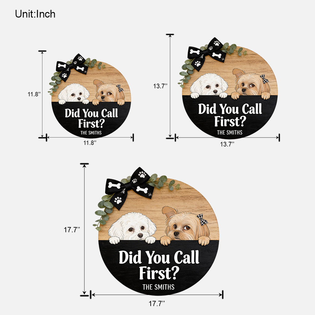 Did You Call First? - Personalized Dog Custom Shaped Wood Sign