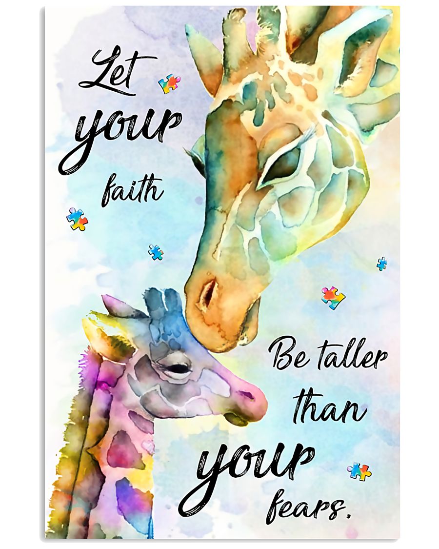 Autism Let Your Faith Be Taller Than Your Fears - Autism Awareness Poster 0921