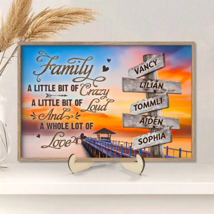 Family Love Personalized Poster, Ornament, Keychain, Plaque - A Little Bit of Crazy, A Whole Lot of Love - Custom Family Gift for Special Occasions