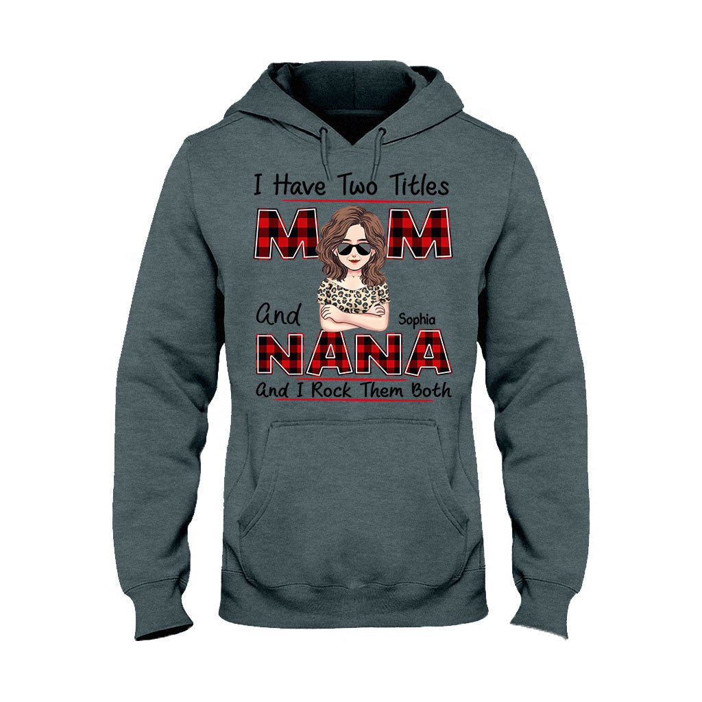 I Have Two Titles - Personalized Mother's Day Grandma T-shirt and Hoodie