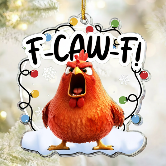 Custom Acrylic Ornament F-CAW-F Chicken Design, Quirky Holiday Gag Gift for Work Gift Exchange and Secret Santa, Cute Festive Decoration