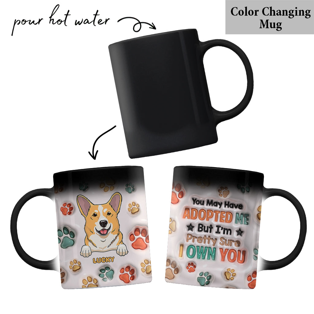 I'm Pretty Sure I Own You - Personalized Dog Mug