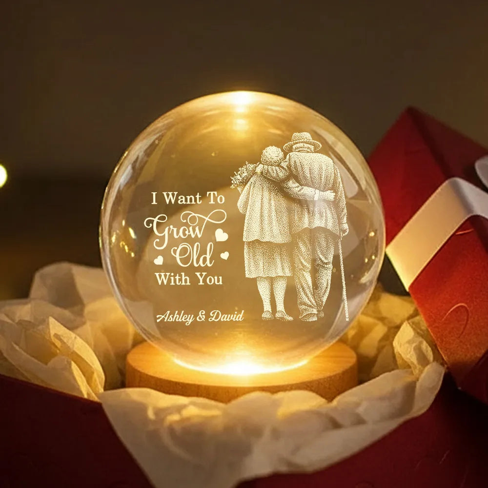 Personalized Crystal Ball LED Night Light With 'I Want To Grow Old With You' Couple Design, Romantic Unique Gift For Wife Or Husband