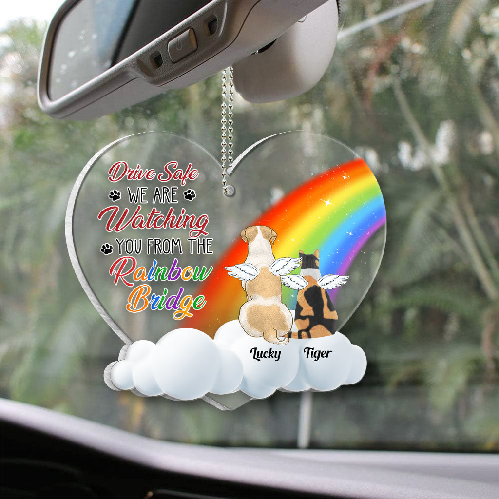 Drive Safe We Are Watching You From The Rainbow Bridge - Personalized Dog Transparent Car Ornament