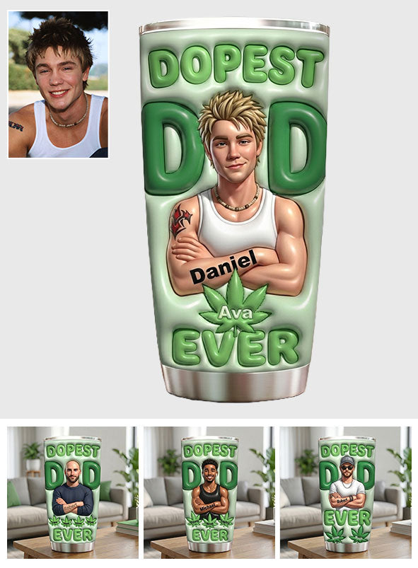Dopest Dad Ever - Personalized Weed Tumbler
