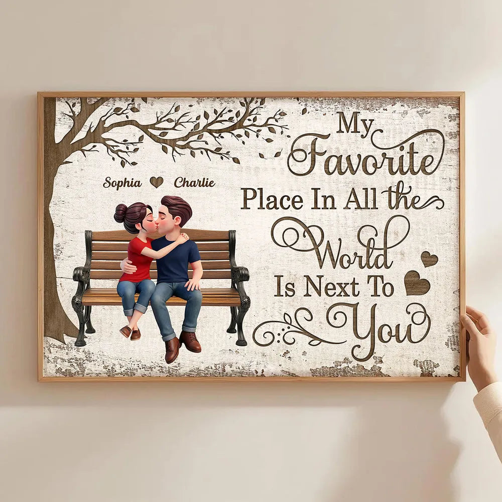 My Favorite Place In All The World Is Next To You Personalized Poster, Sweet Couple Wall Decor, Creative Gift