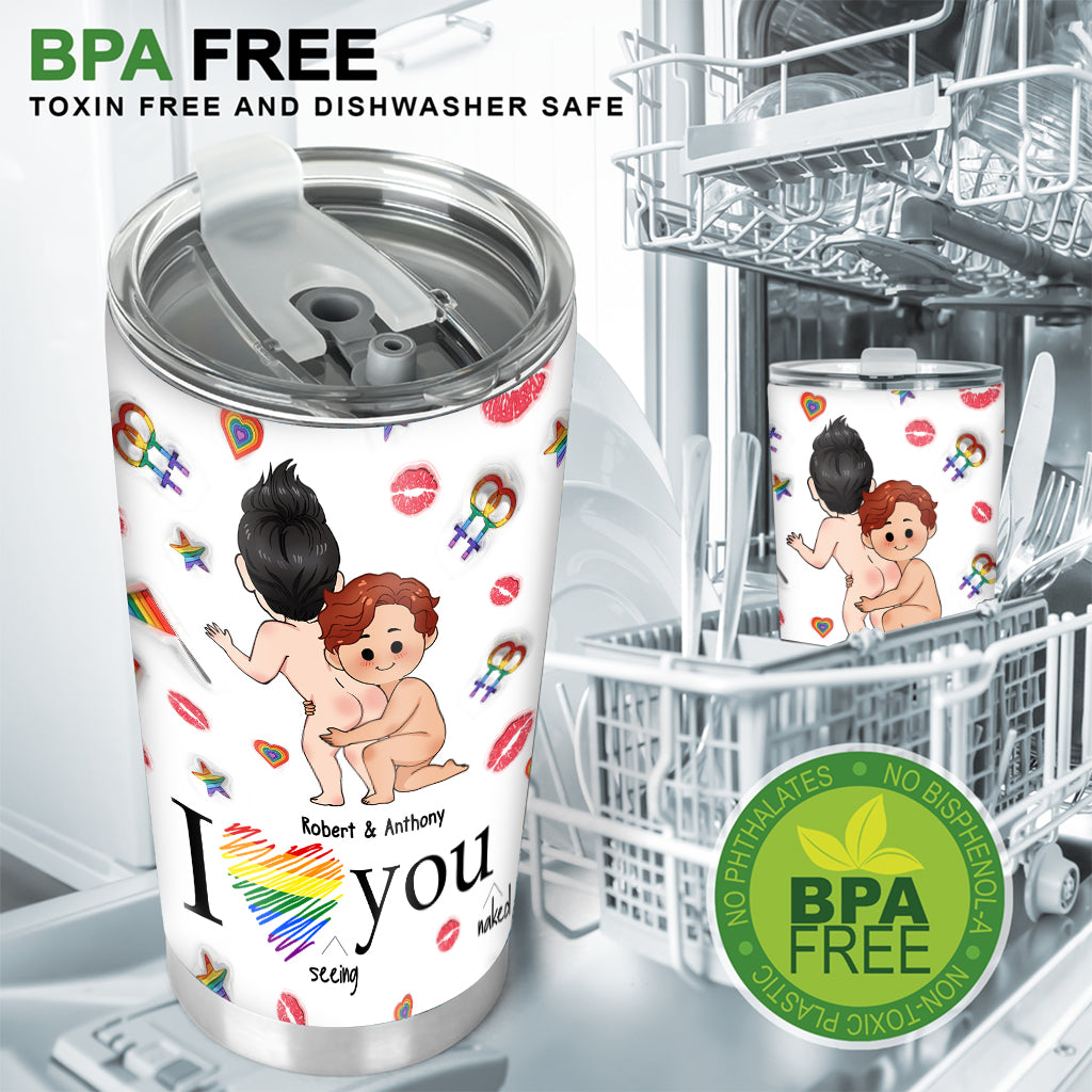I Love Seeing You Naughty - Personalized LGBT Support Tumbler