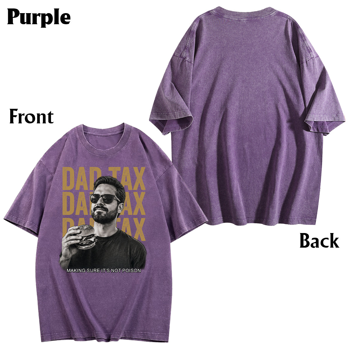 Dad Tax If I'm Buyin' I'm Trying Making Sure It's Not - Personalized Father Wash T-Shirt