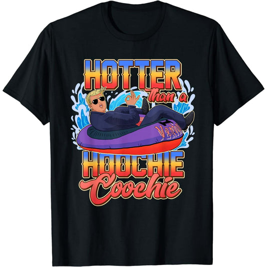 Hotter Thank A Hoochie Coochie Trump Shirt, Trump 2024 Shirt, Republican Gift, 2024 Trump Shirt, Republican T Shirt, Election Shirt T-shirt & Hoodie
