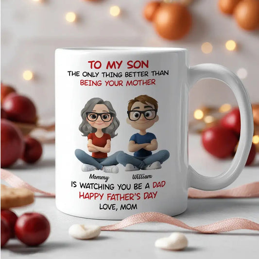 “To My Son” – Mom’s Quote “Watching You Be a Dad” with Custom Cartoon Characters
