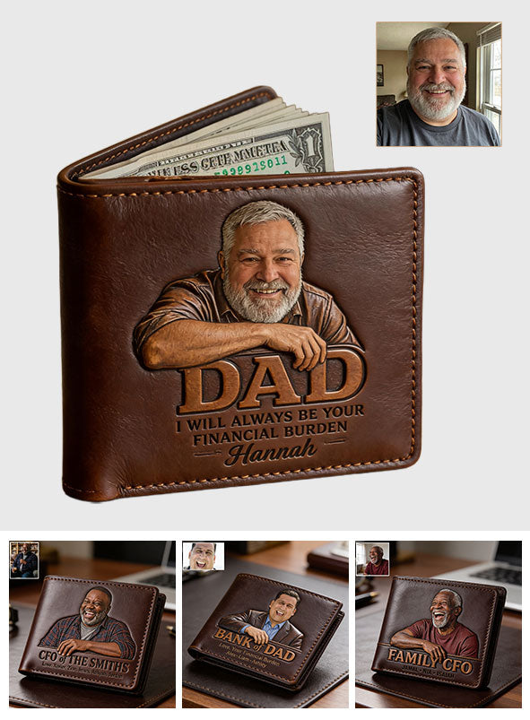 Dad Financial Burden - Personalized Father Leather Wallet