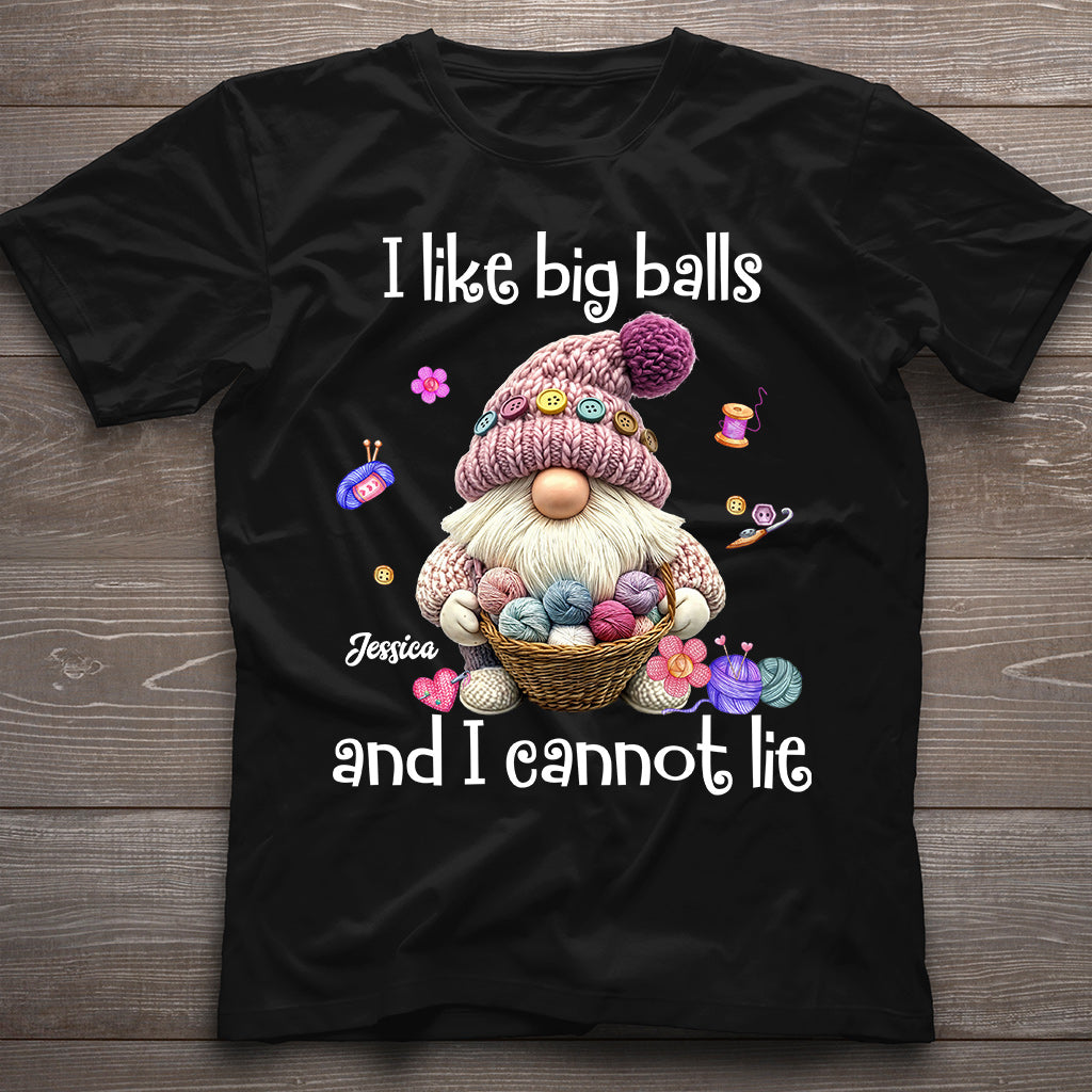 I Like Big Balls And I Cannot Lie - Personalized Crocheting T-shirt And Hoodie
