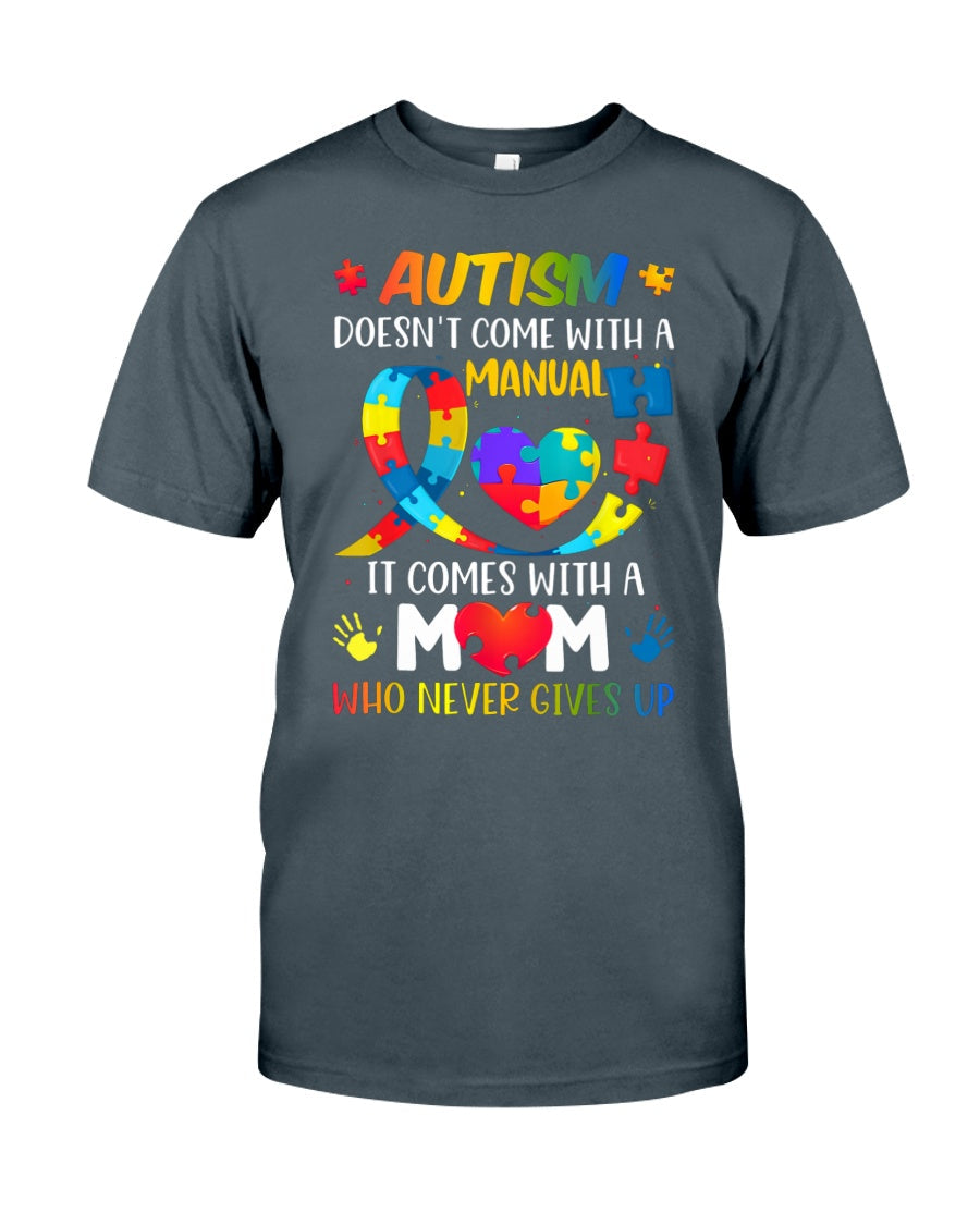 Autism Mom Who Never Gives Up - Autism Awareness T-shirt and Hoodie 0921