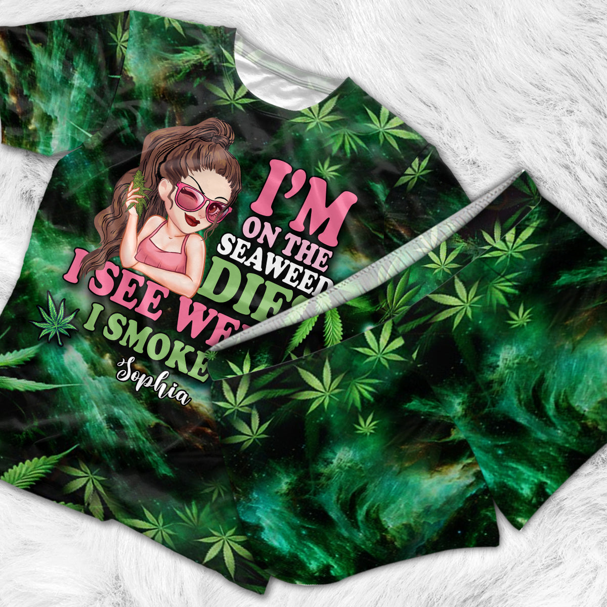 I'm On The Seaweed Diet - Personalized Weed All Over Shirt & Women Shorts