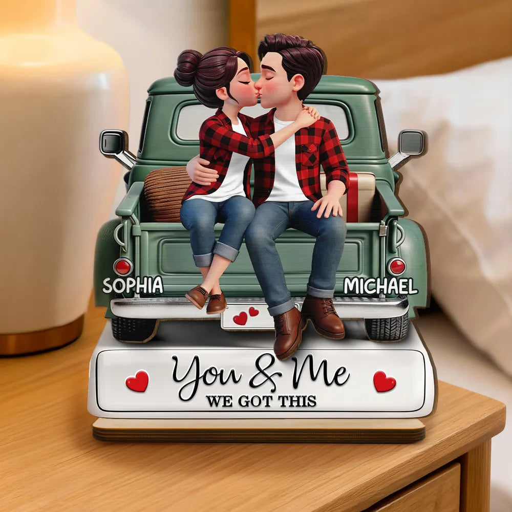 Personalized 2-Layer Wooden Plaque Couple Kissing on a Pickup Truck, You & Me We Got This, Unique Gift for Him or Her