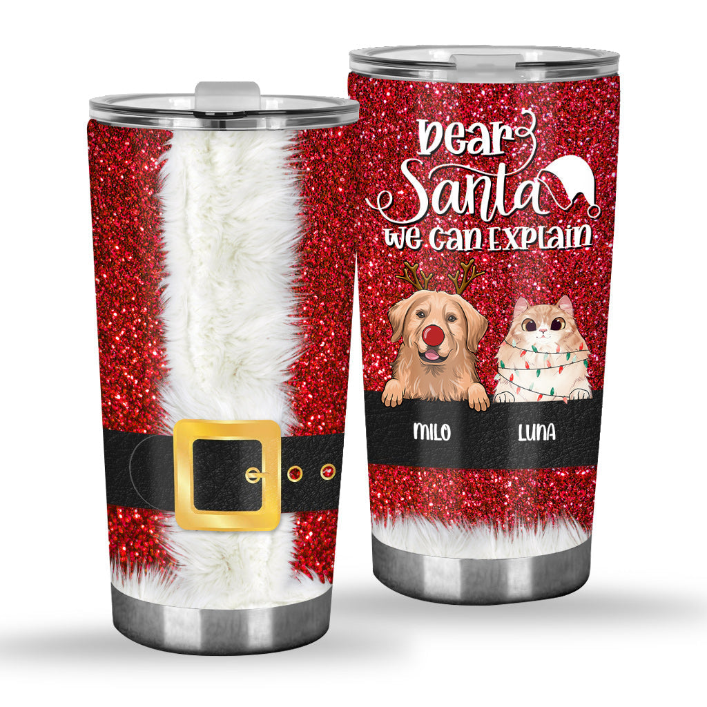 Dear Santa I Can Explain - Personalized Dog Tumbler