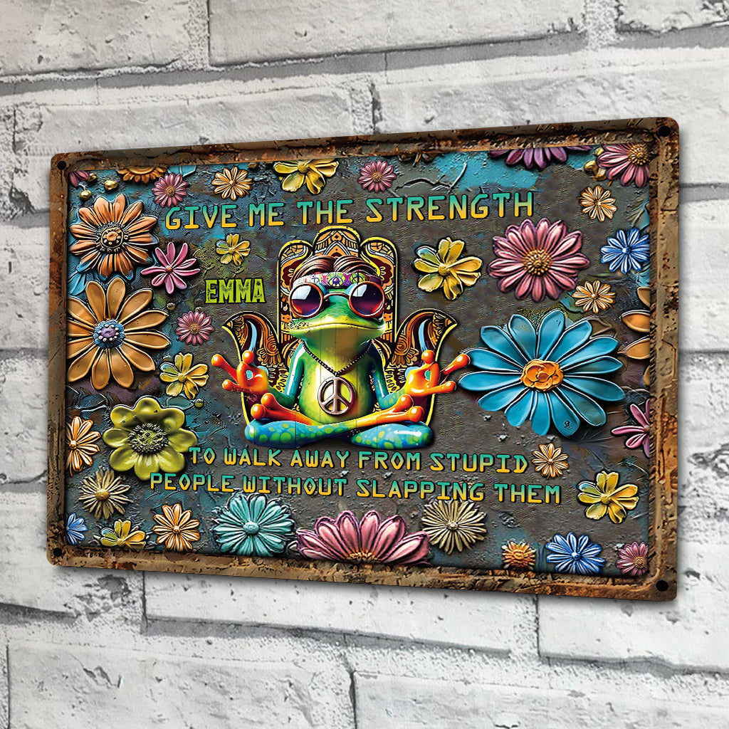 Give Me The Strength - Personalized Hippie Rectangle Metal Sign