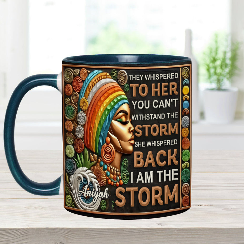 I'm The Storm - Personalized African American Accent Mug