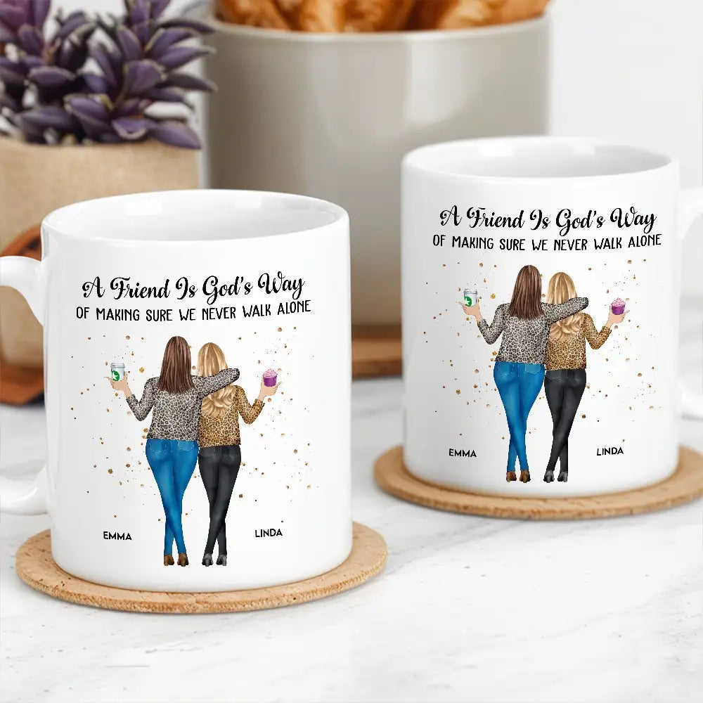 A Friend Is God's Way – Personalized White Ceramic Mug for Best Friends