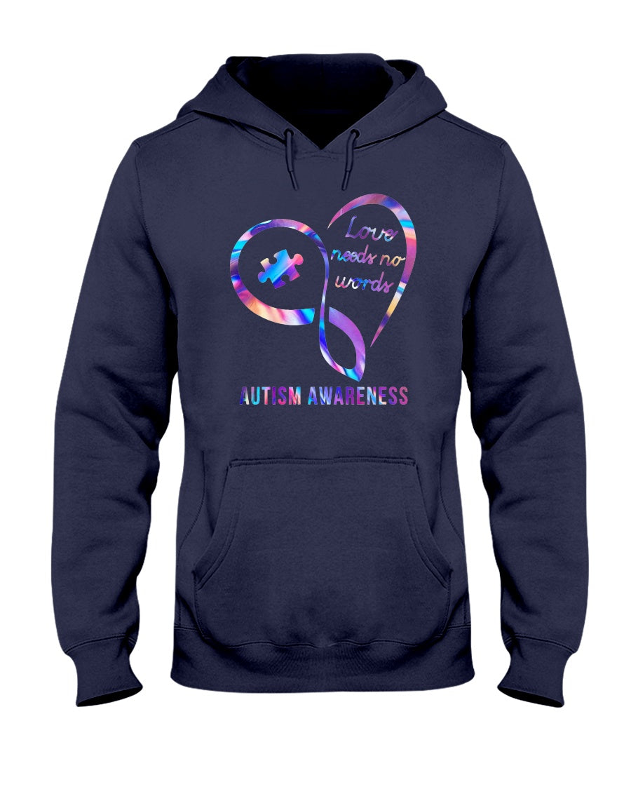 Autism Awareness Love Needs No Words - Autism Awareness T-shirt and Hoodie 0921