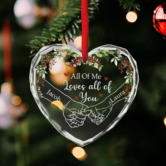 Custom Crystal Heart Ornament for Couples – Festive Holiday Keepsake with All of Me Loves All of You Quote, Perfect Romantic Gift