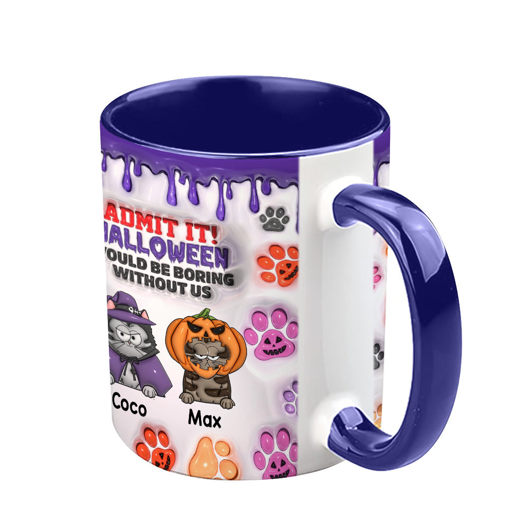 Halloween Would Be Boring Without Me - Personalized Cat Accent Mug