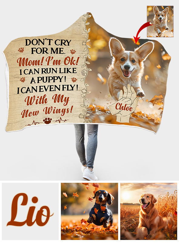 Don't Cry For Me Memoria - Personalized Dog Hooded Blanket