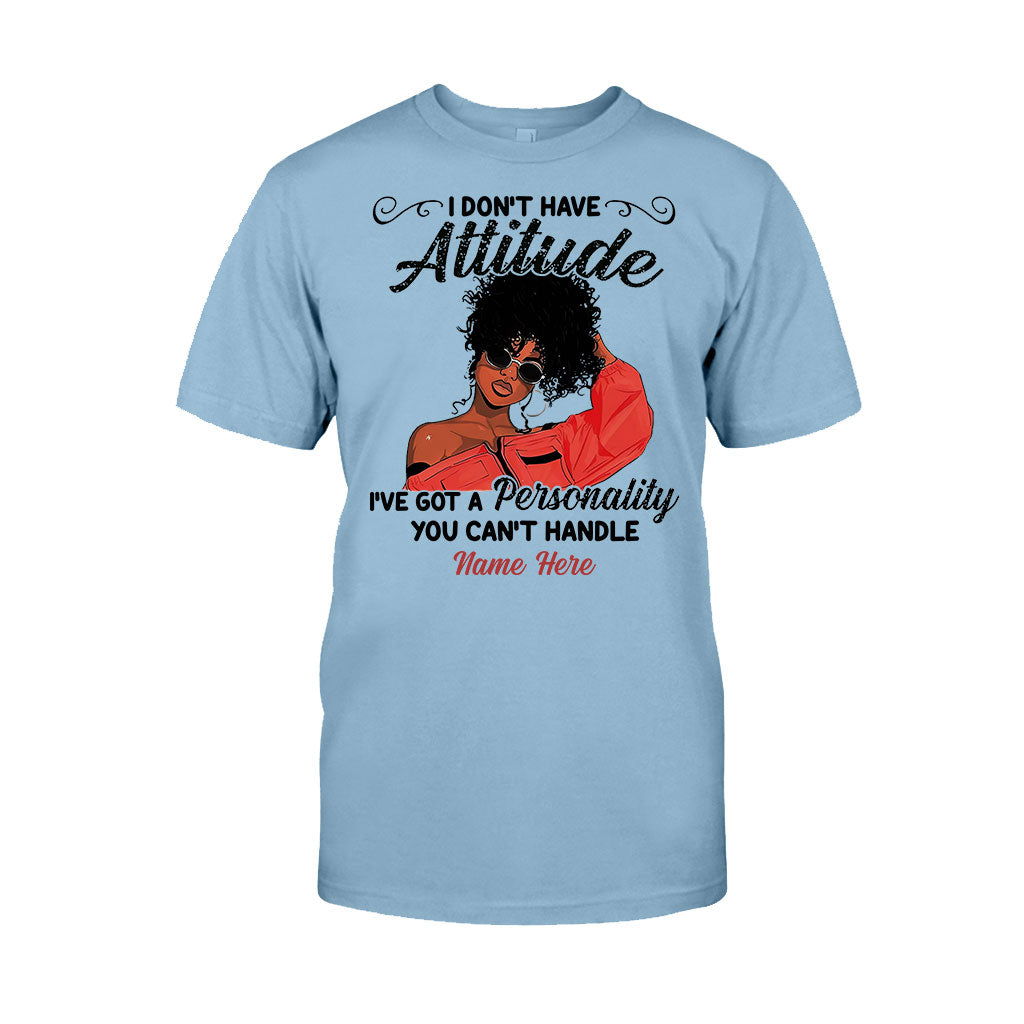 I Don't Have Attitude - Personalized African American T-shirt And Hoodie