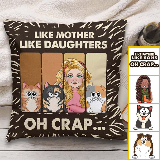 Like Mother Father Like Daughter Son Cats Dogs Pet Lover - Personalized Cat Throw Pillow