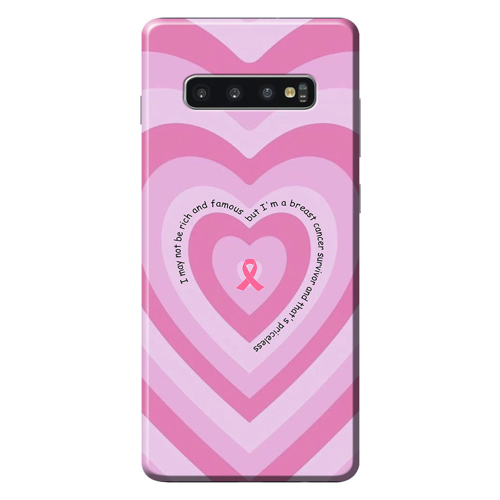 I May Not Be Rich - Breast Cancer Awareness Phone Case